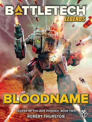 cover image of Bloodname (Legend of the Jade Phoenix, Book Two): BattleTech Legends, #11